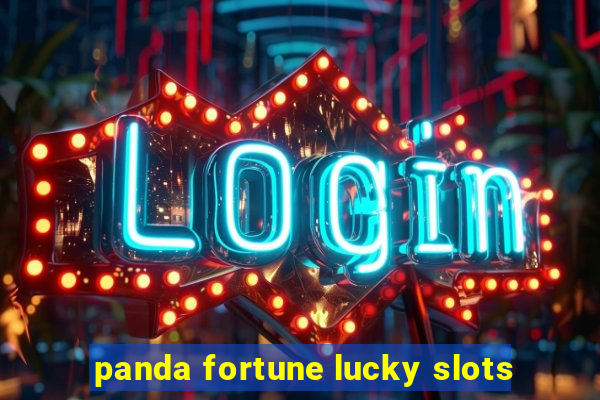 panda fortune lucky slots